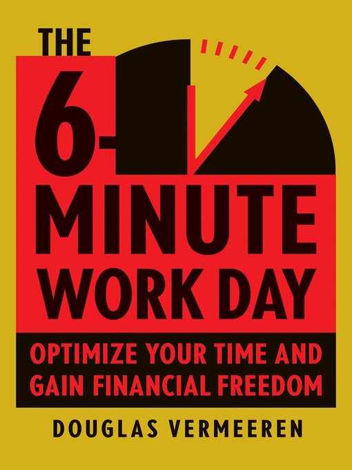 Title details for The 6-Minute Work Day by Douglas Vermeeren - Available